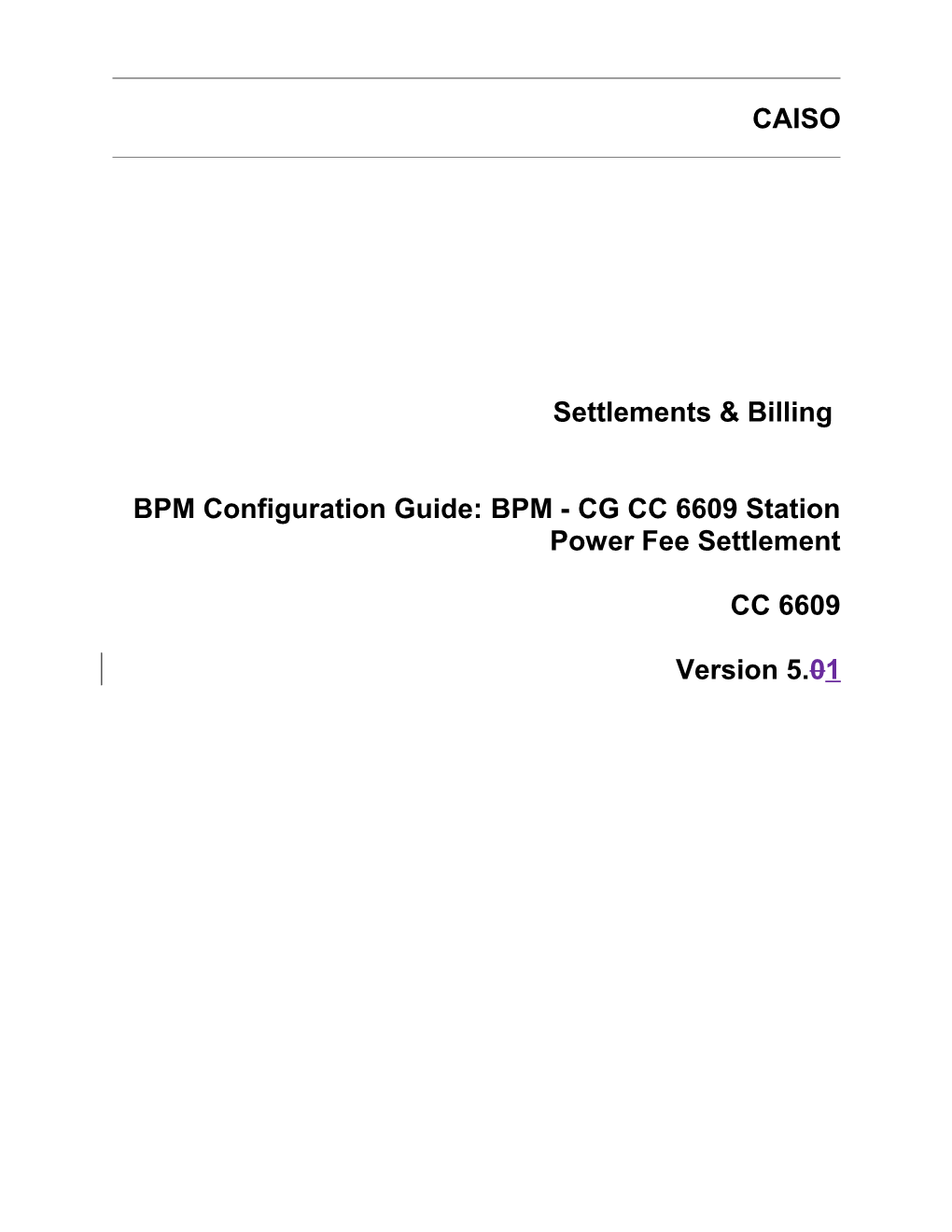 BPM - CG CC 6609 Station Power Fee Settlement