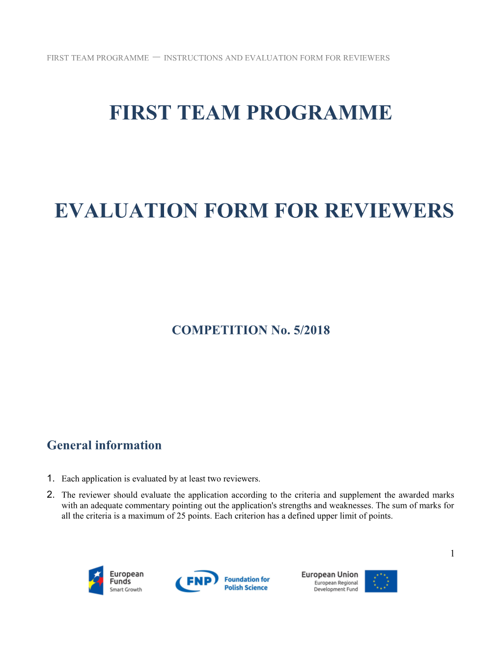 First Teamprogramme INSTRUCTIONS and EVALUATION FORM for REVIEWERS