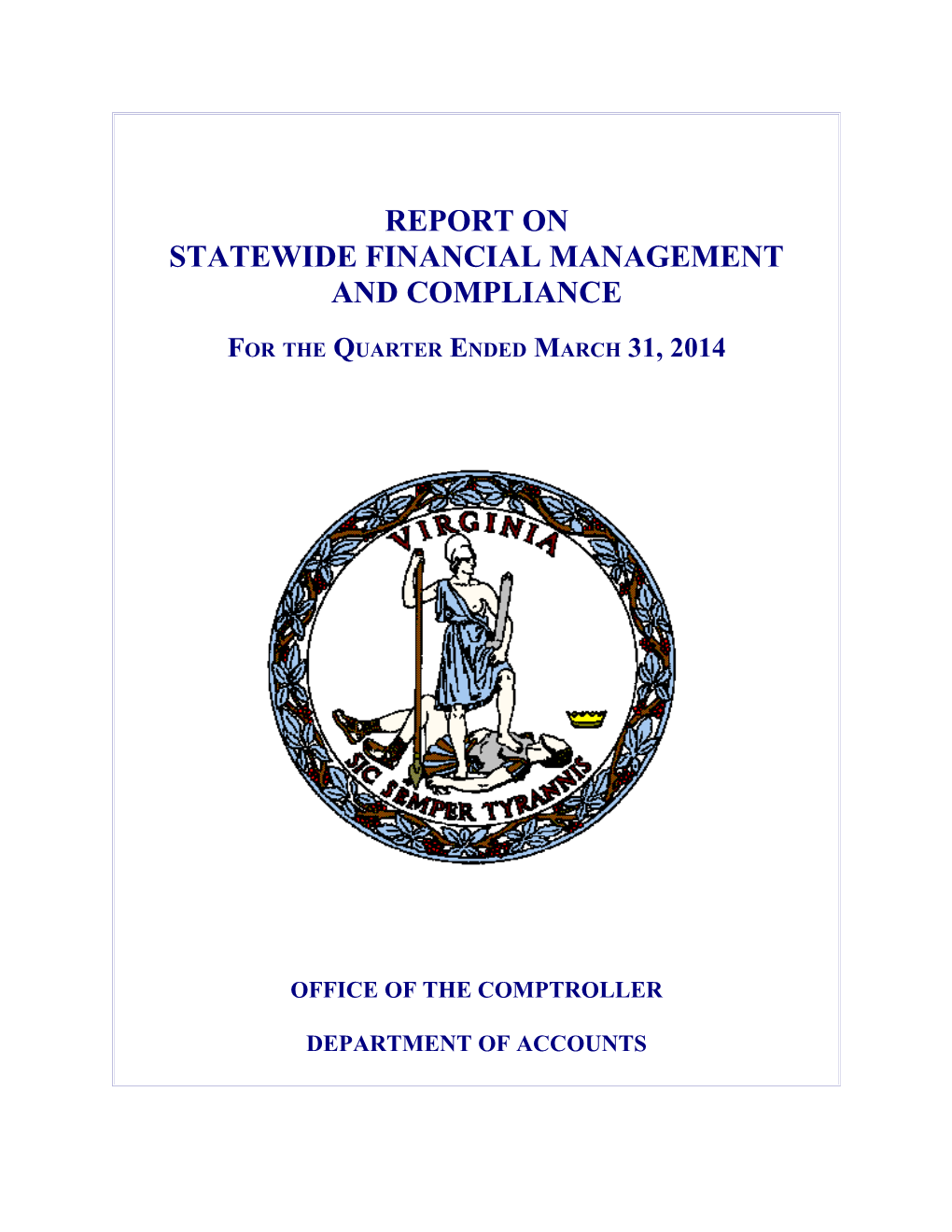 Report on Statewide Finanical Management and Compliance Quarter Ended March 31, 2014