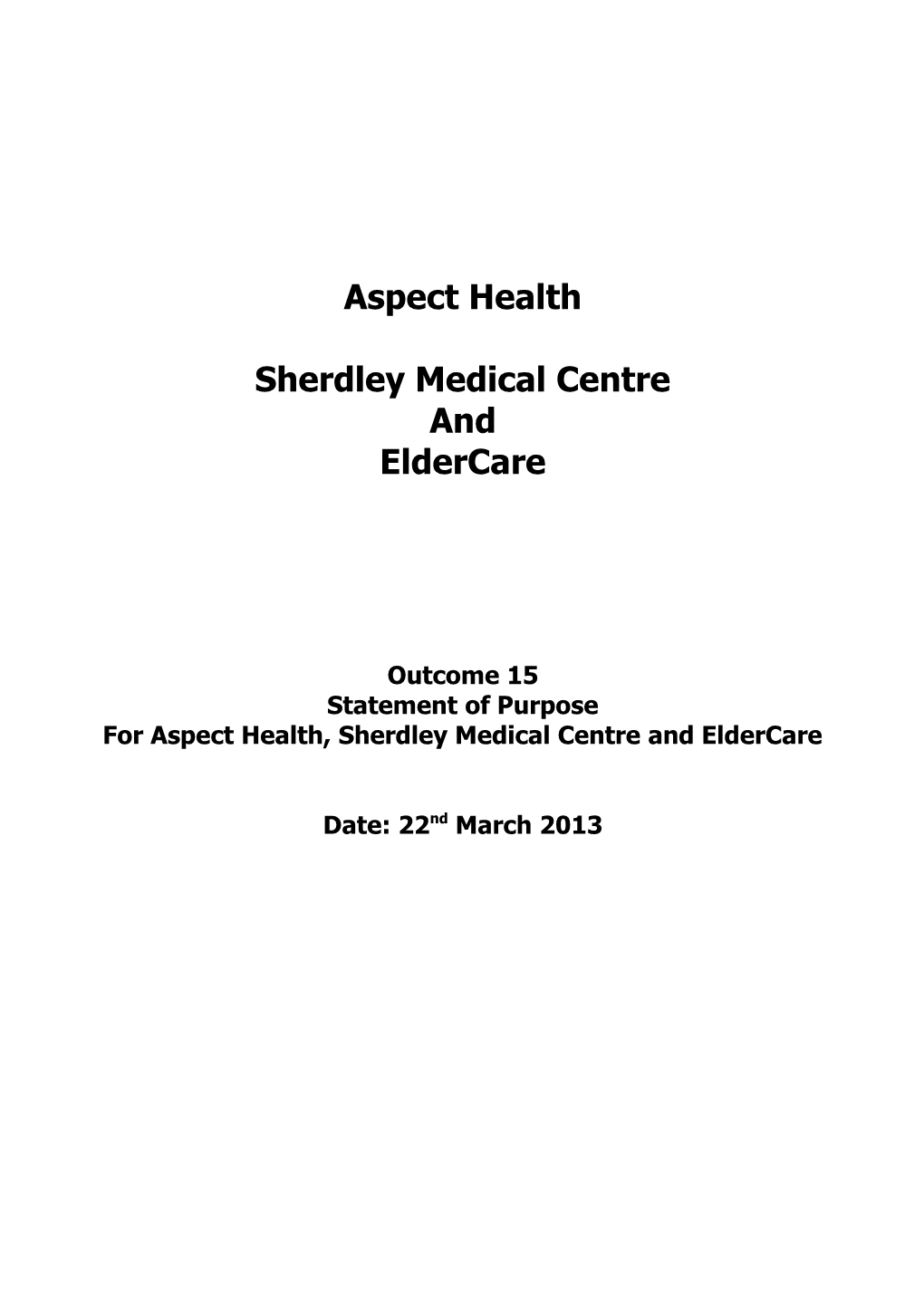 For Aspect Health, Sherdley Medical Centre and Eldercare