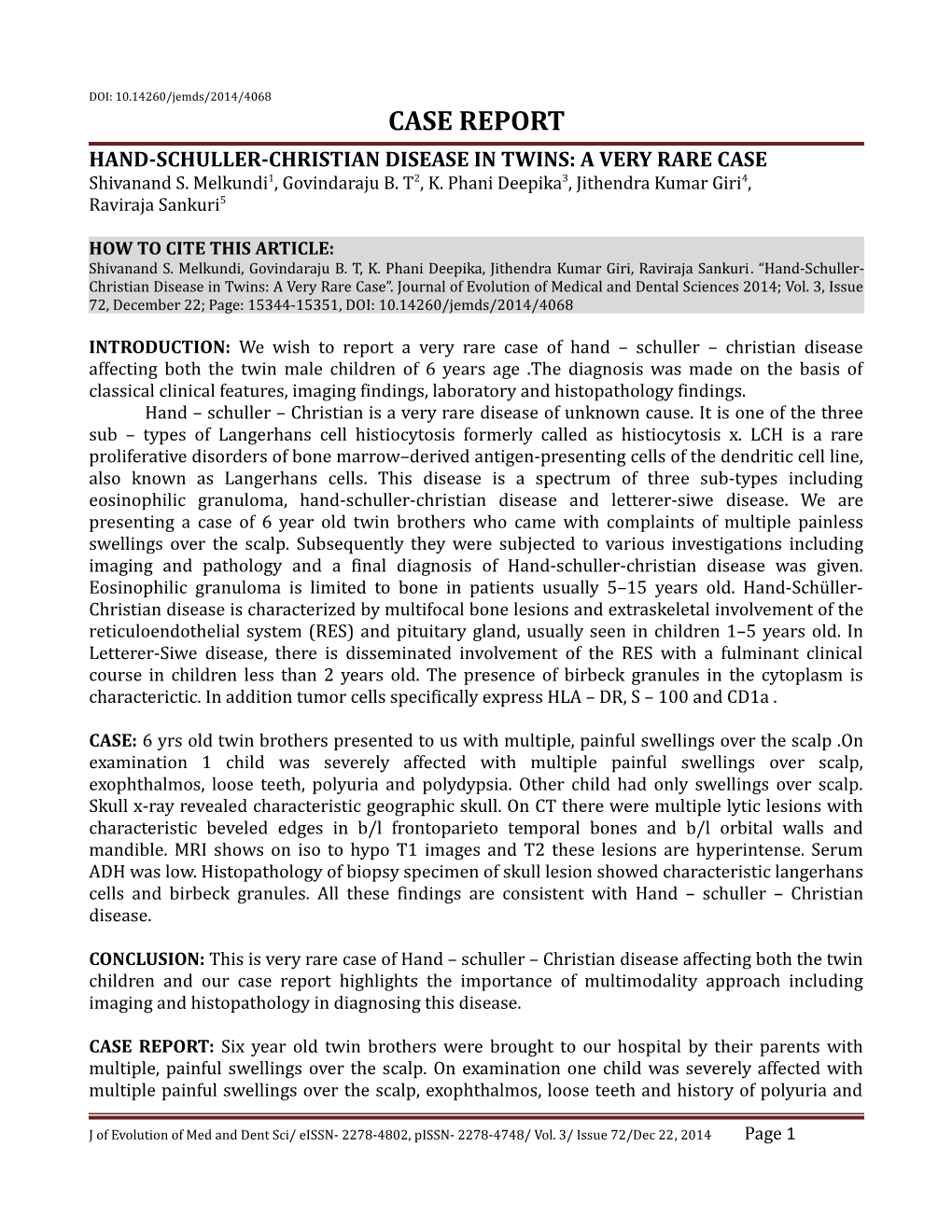 Hand-Schuller-Christian Disease in Twins: a Very Rare Case