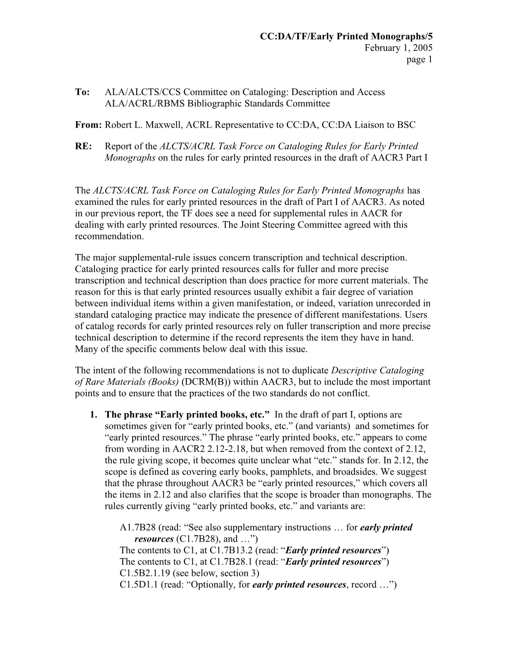 Report of the ACRL/ALCTS Task Force on Cataloging Rules for Early Printed Monographs On