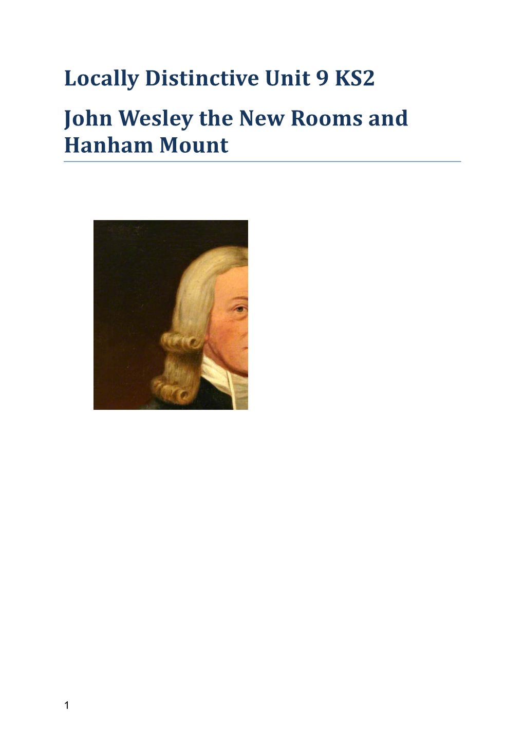 John Wesley the New Rooms and Hanham Mount