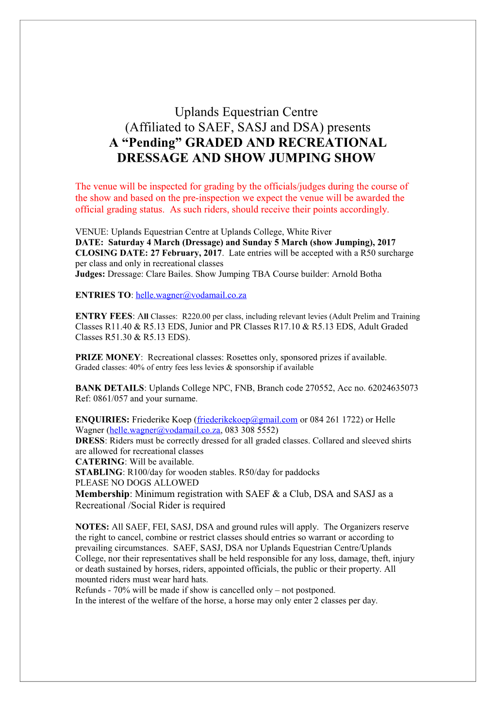A Pending GRADED and RECREATIONAL DRESSAGE and SHOW JUMPING SHOW
