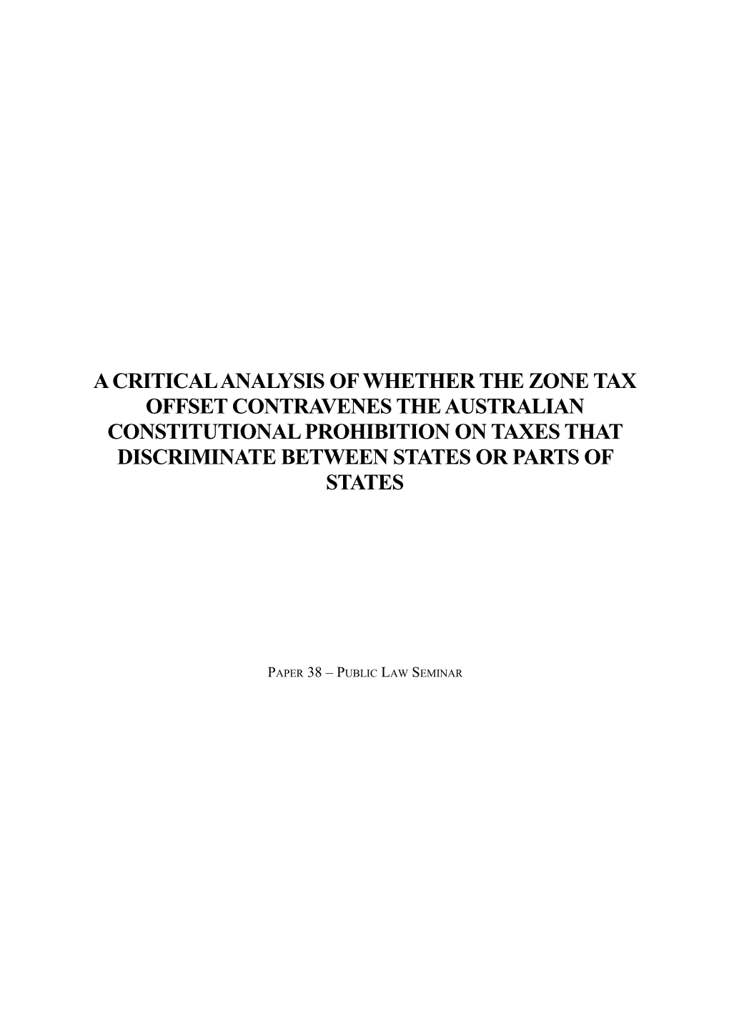 A Critical Analysis of Whether the Zone Tax Offset Contravenes the Australian Constitutional