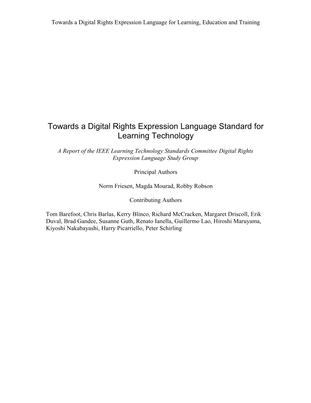 Towards a Digital Rights Expression Language Standard for Learning Technology