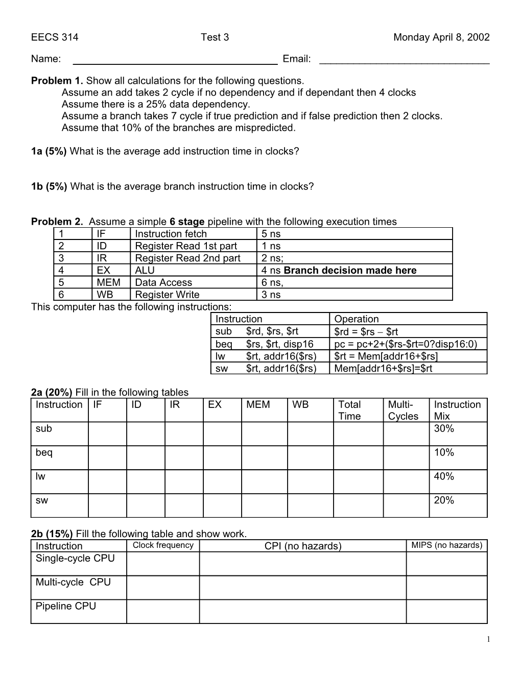 Problem 1. Show All Calculations for the Following Questions