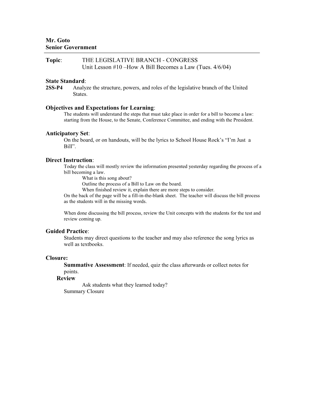 Unit Lesson #10 How a Bill Becomes a Law (Tues. 4/6/04)