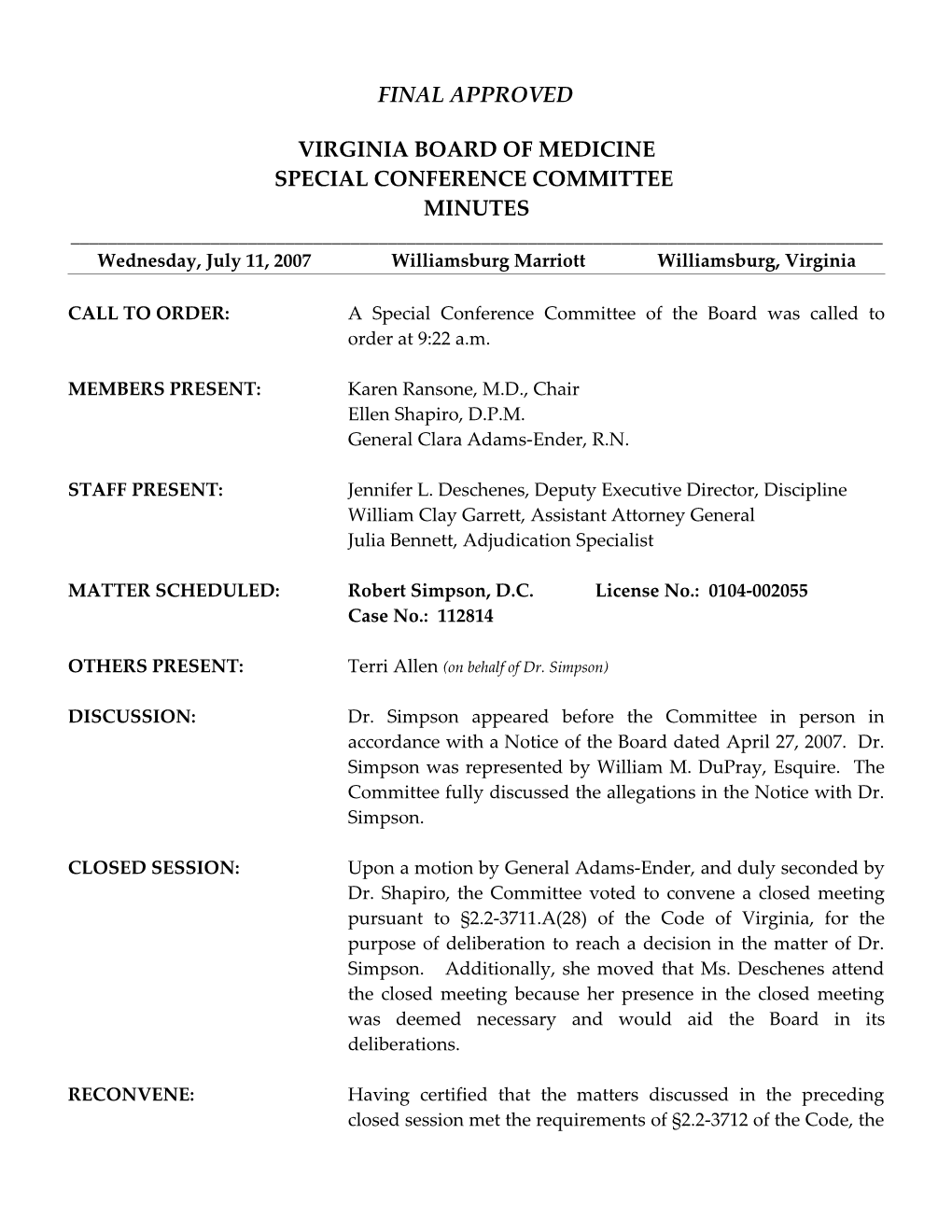 FINAL APPROVED Minutes of July 11, 2007 Special Conference Committee