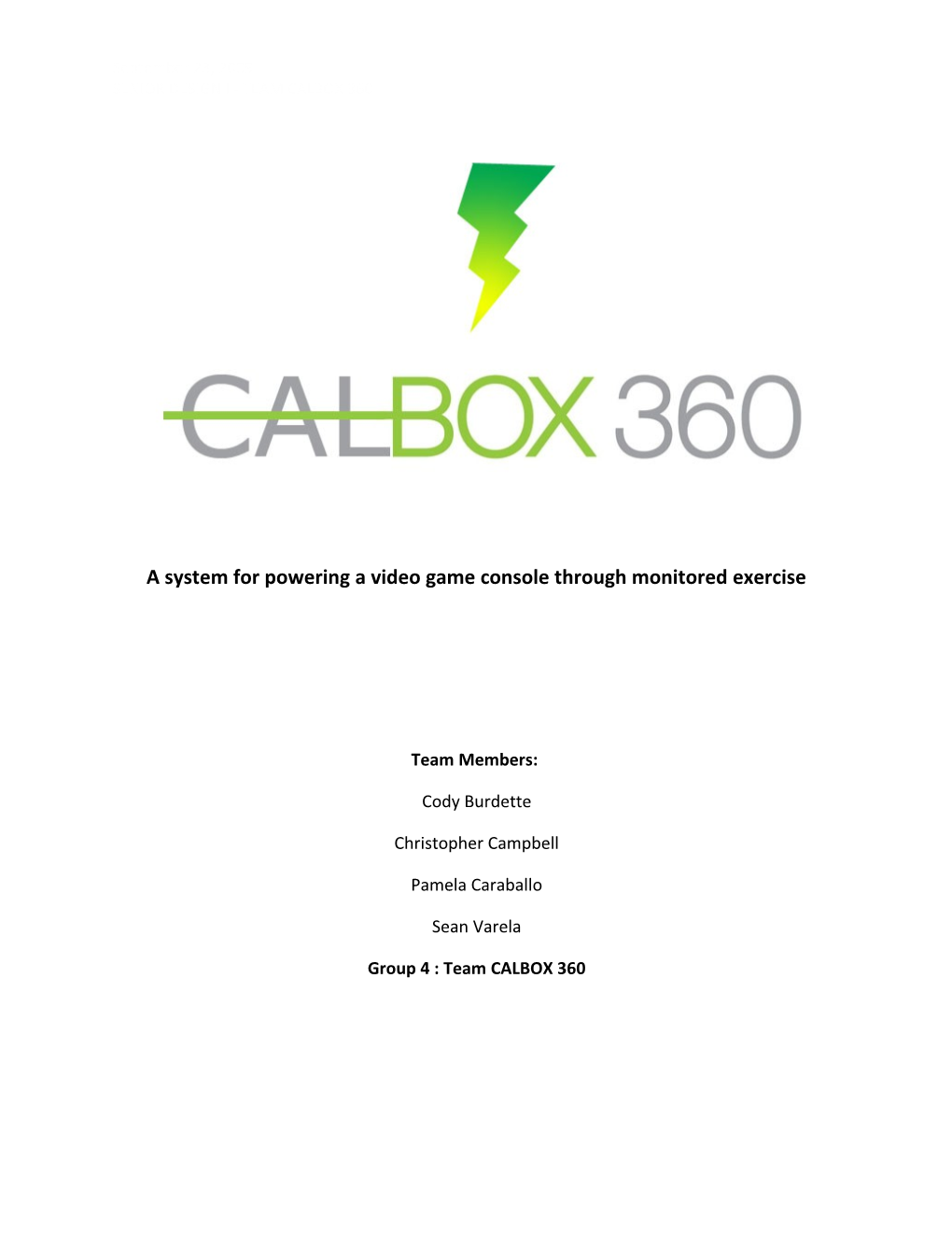 Senior Design I - Team CALBOX 360