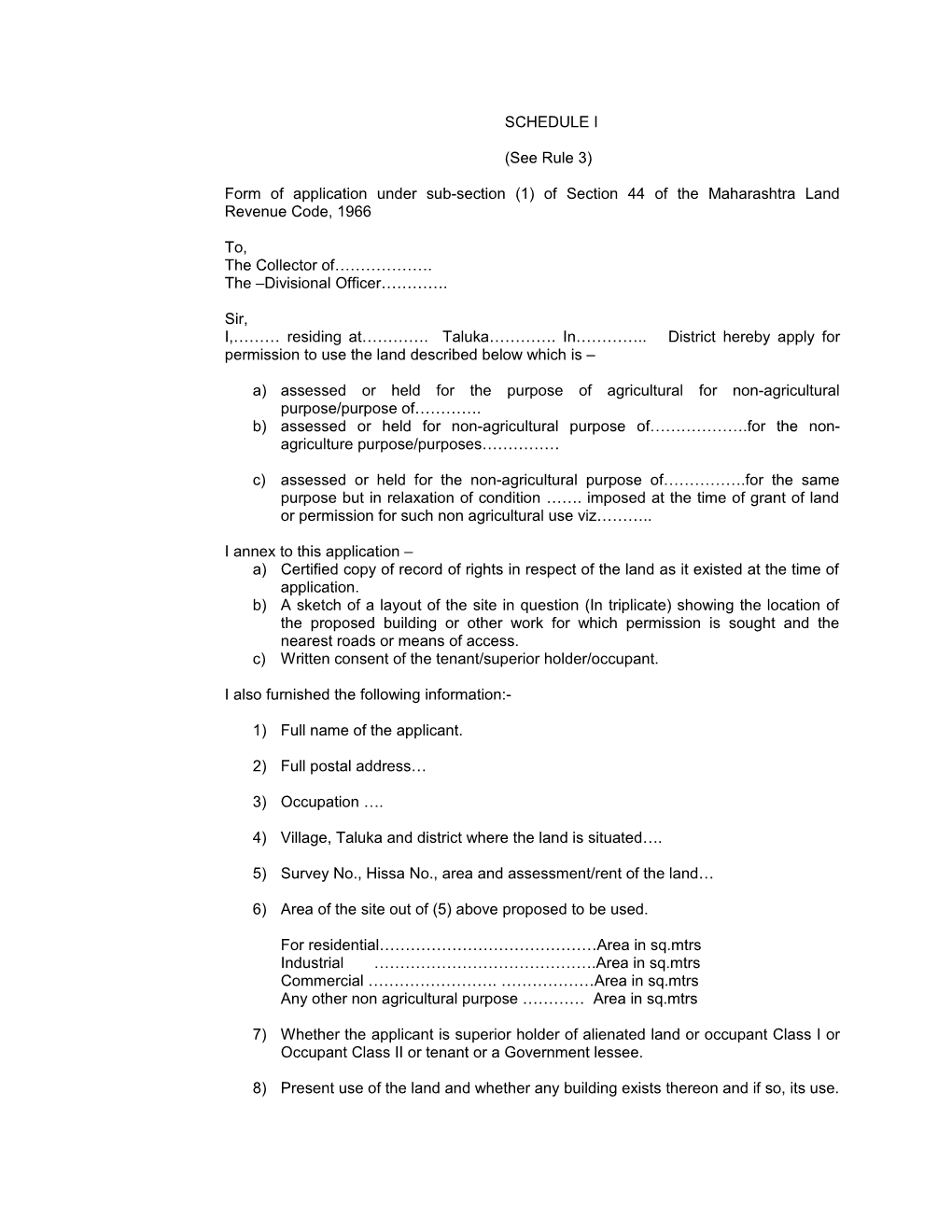 Form of Application Under Sub-Section (1) of Section 44 of the Maharashtra Land Revenue