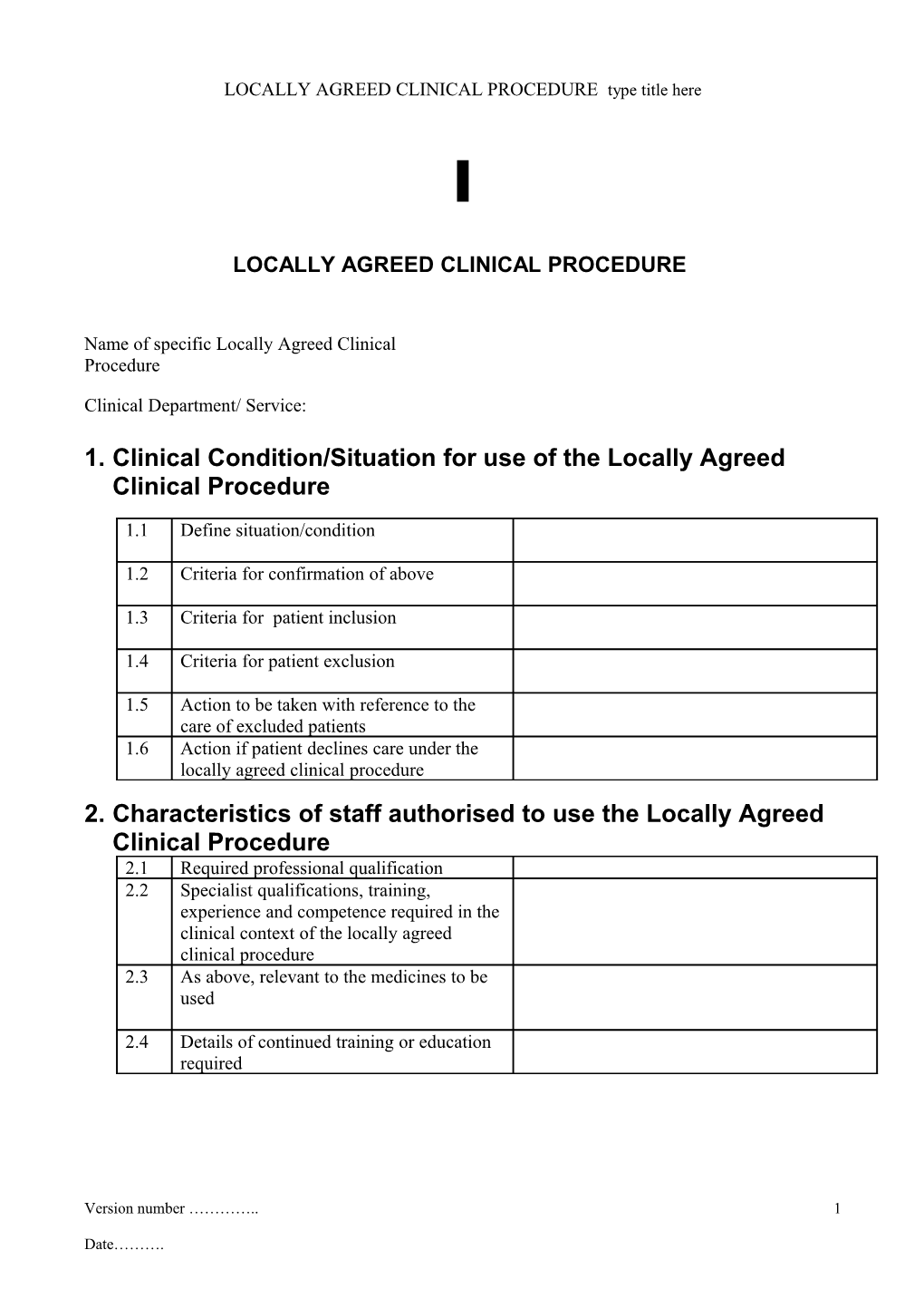 LOCALLY AGREED CLINICAL PROCEDURE Type Title Here