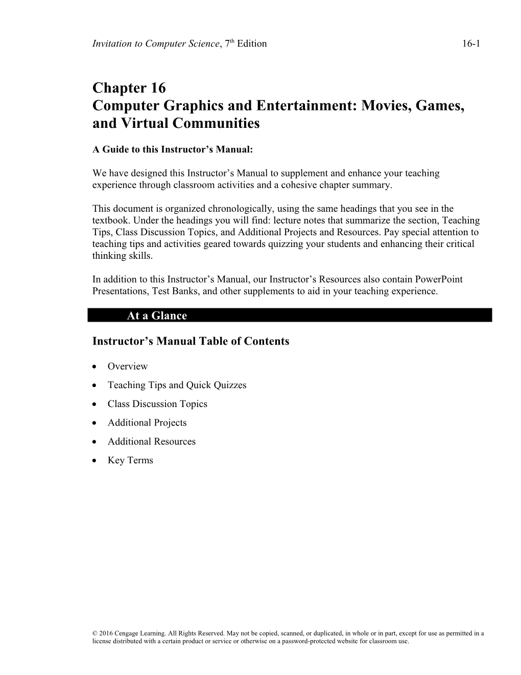 Computer Graphics and Entertainment: Movies, Games, and Virtual Communities