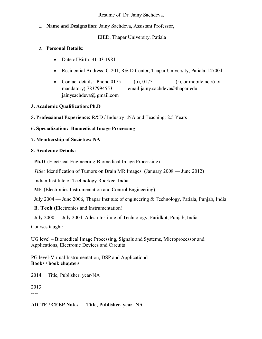 Resume of Dr. Jainysachdeva
