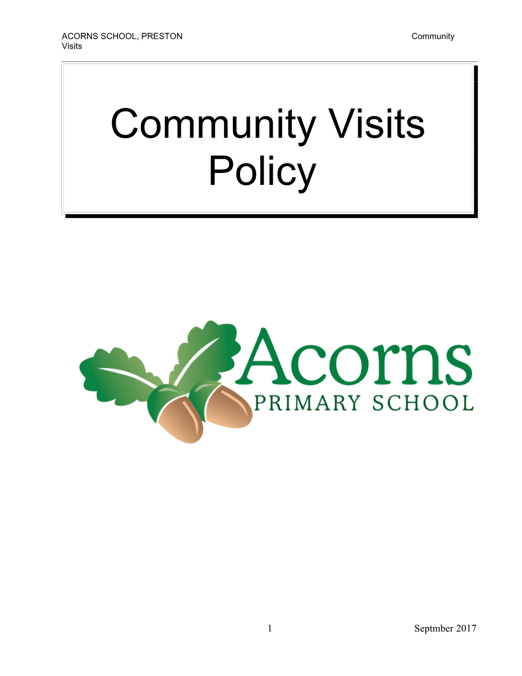 ACORNS SCHOOL, PRESTON Community Visits