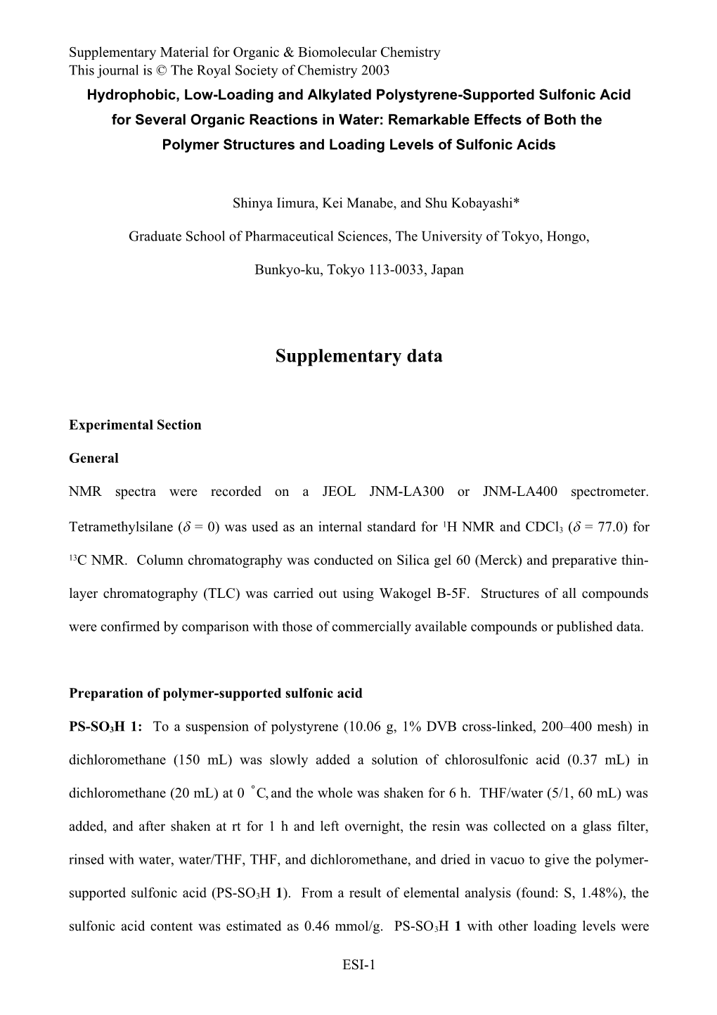 Hydrophobic Polymer-Supported Catalyst for Organic Reactions in Water