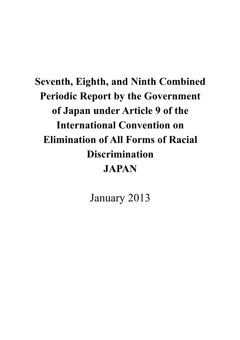 Seventh, Eighth, and Ninth Combined Periodic Report by the Government of Japan Under Article