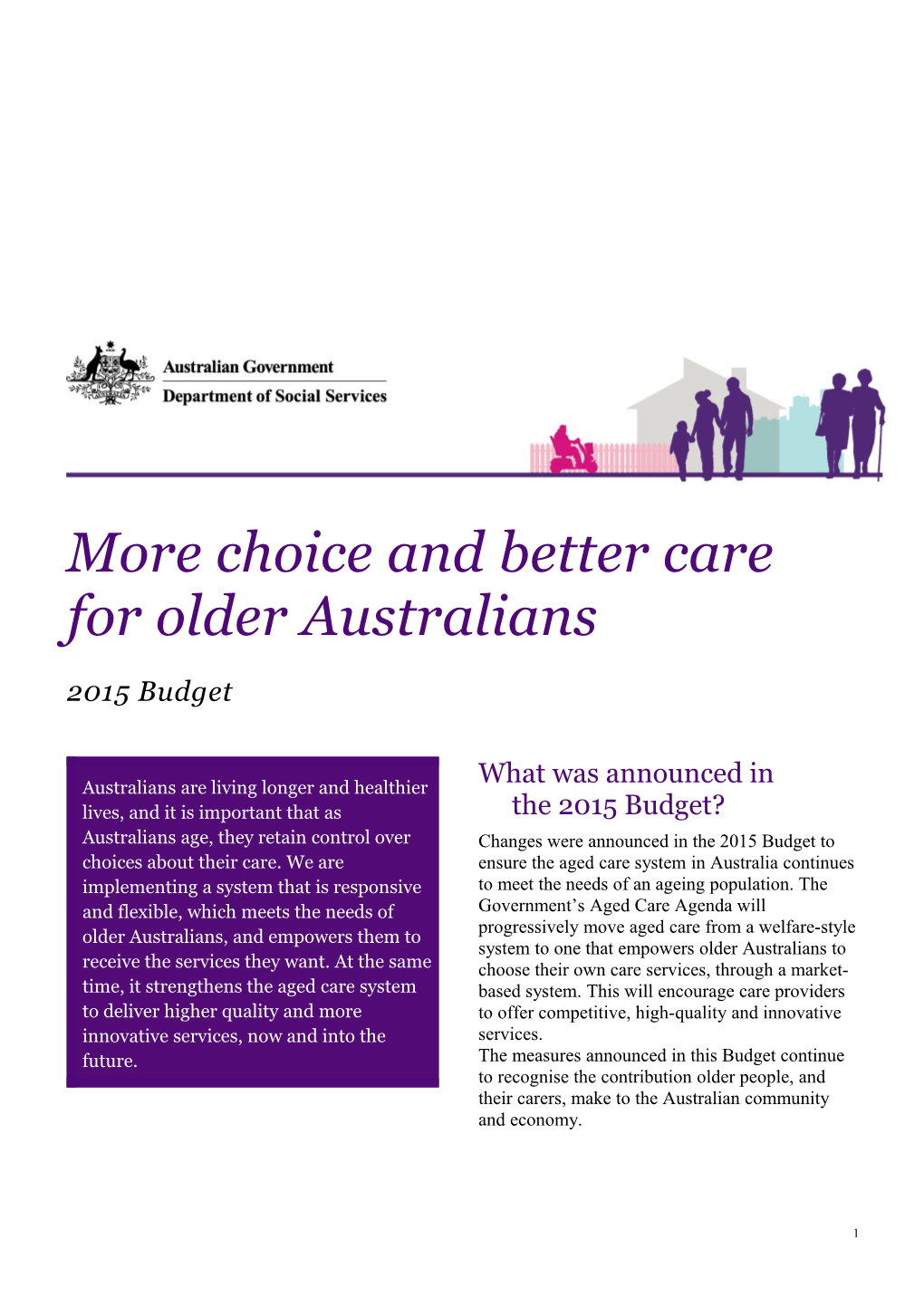 More Choice and Better Care