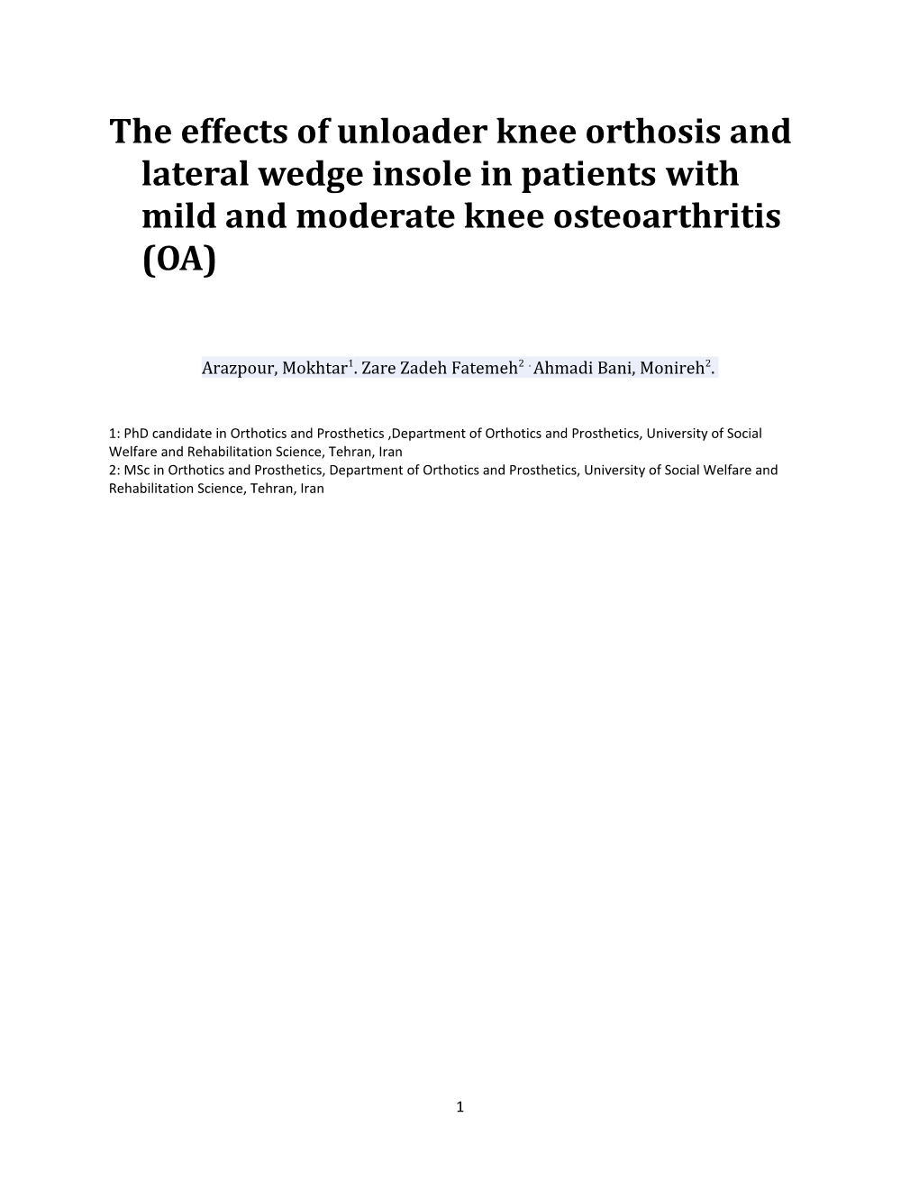 The Effects of Unloader Knee Orthosis and Lateral Wedge Insole in Patients with Mild And