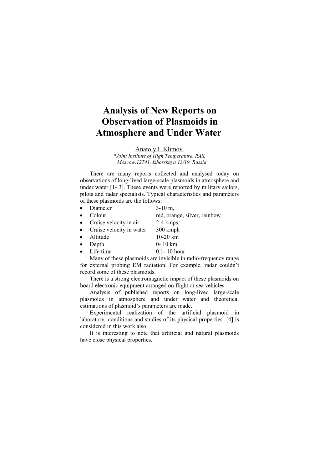 Analysis of New Reports on Atmospheric Plasmoids