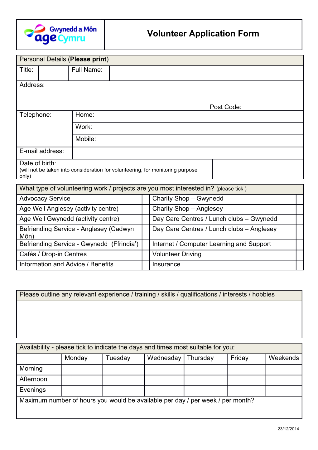 Please Return This Form To:Age Cymru Gwynedd a Môn, 39 Pool St, Caernarfon, Gwynedd LL552AE