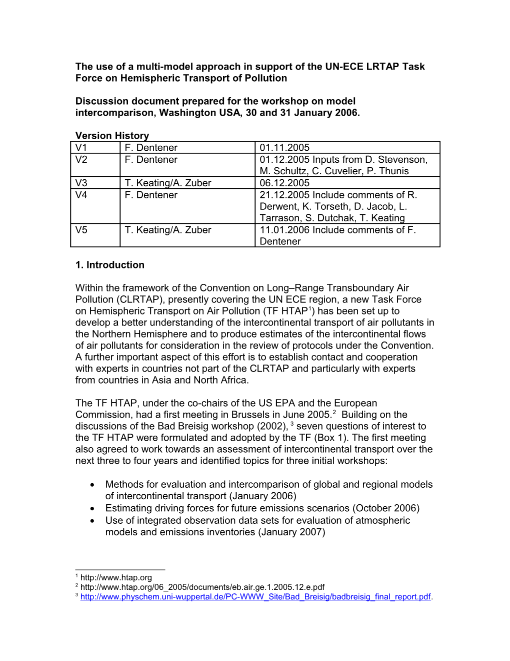 The Use of a Multi-Model Approach in Support of the UN-ECE LRTAP Task Force on Hemispheric