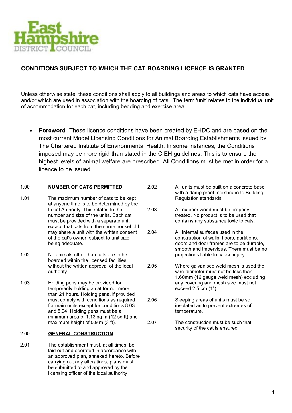 Conditions Subject to Which the Attached Licence Is Granted