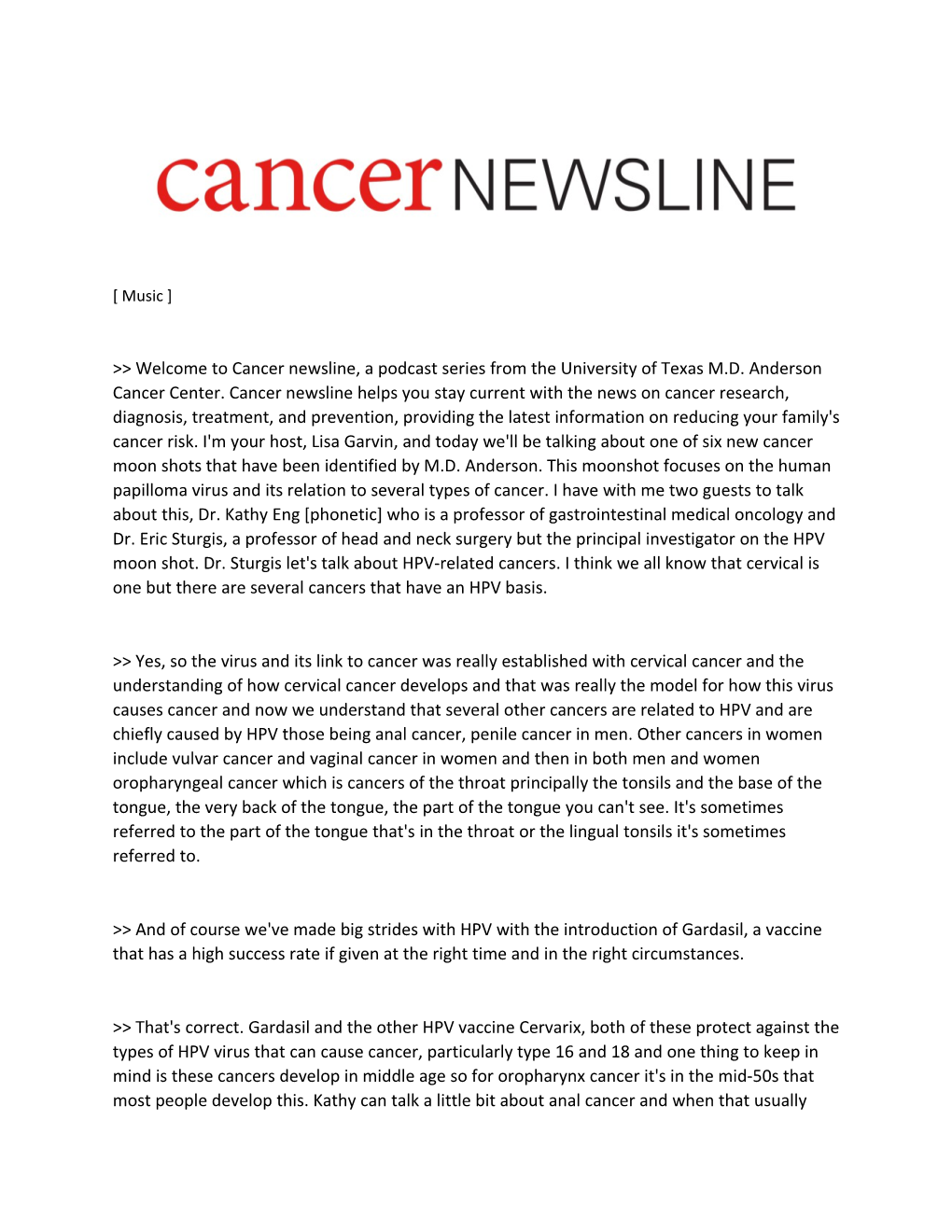&gt; Welcome to Cancer Newsline, a Podcast Series from the University of Texas M.D. Anderson