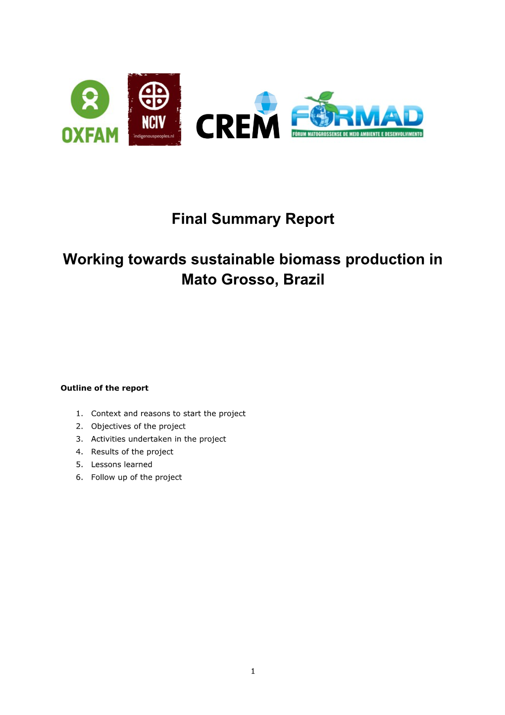 Reporting Projects Global Sustainable Biomass Fund and Sustainable Biomass Import