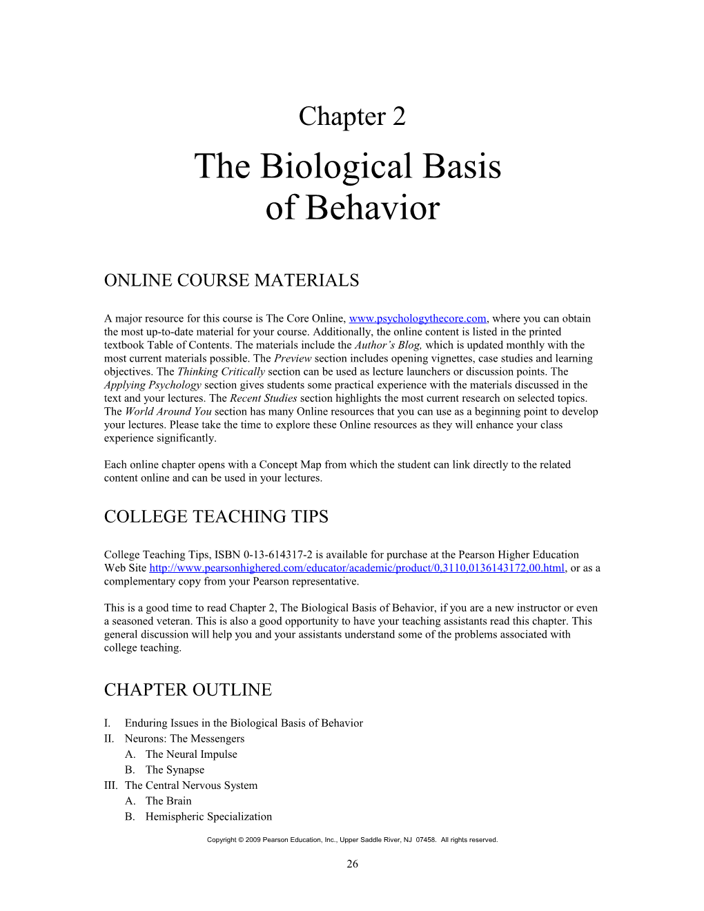 The Biological Basis of Behavior