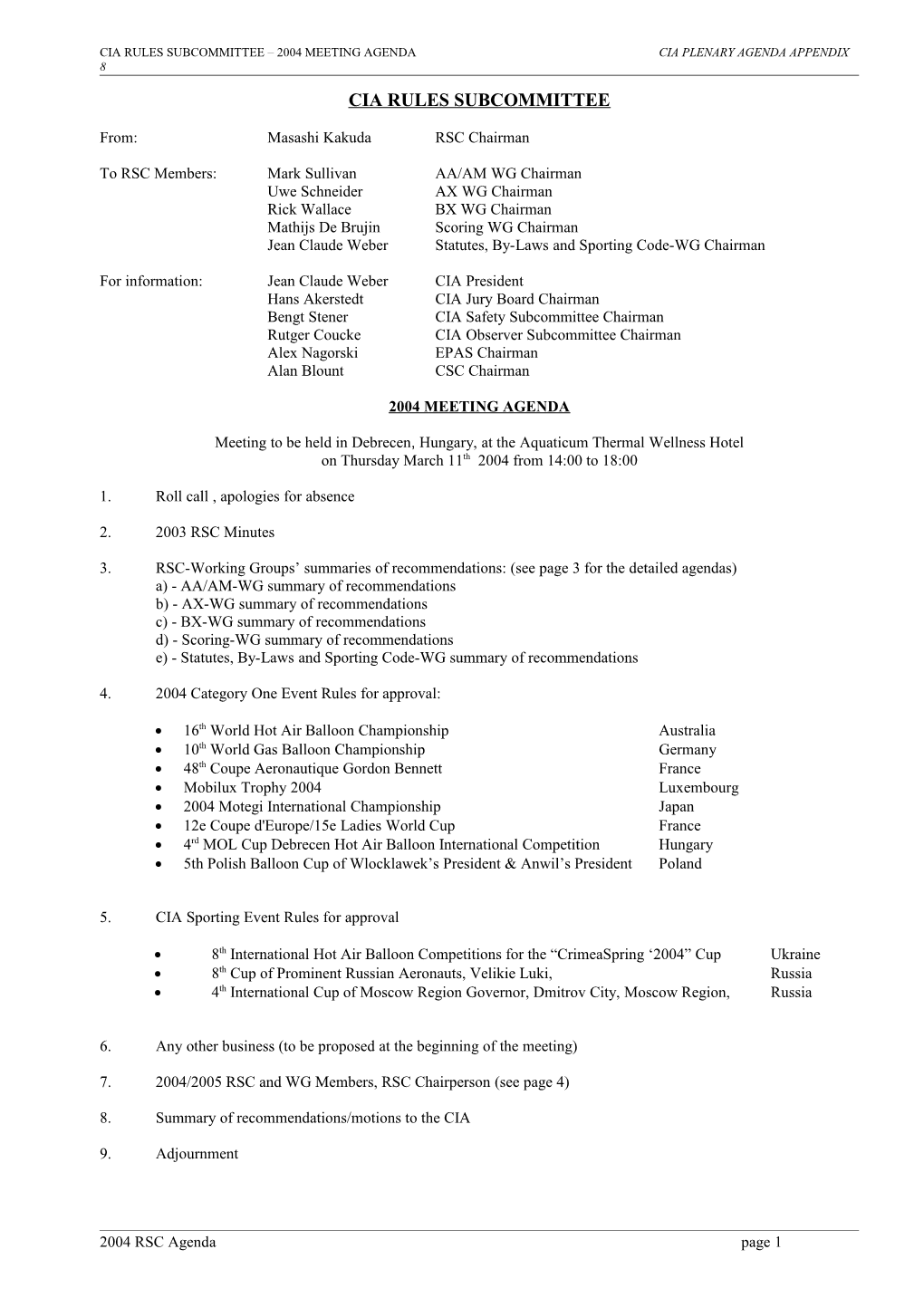 Cia Rules Subcommittee 2004 Meeting Agendacia Plenary Agenda Appendix 8