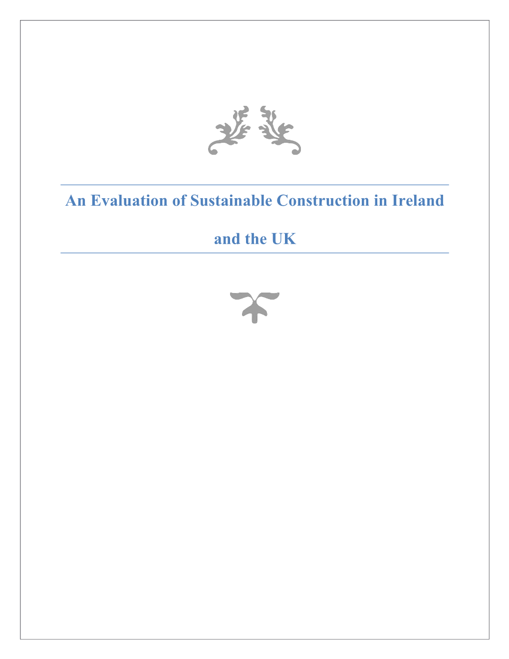 An Evaluation of Sustainable Construction in Ireland and the UK