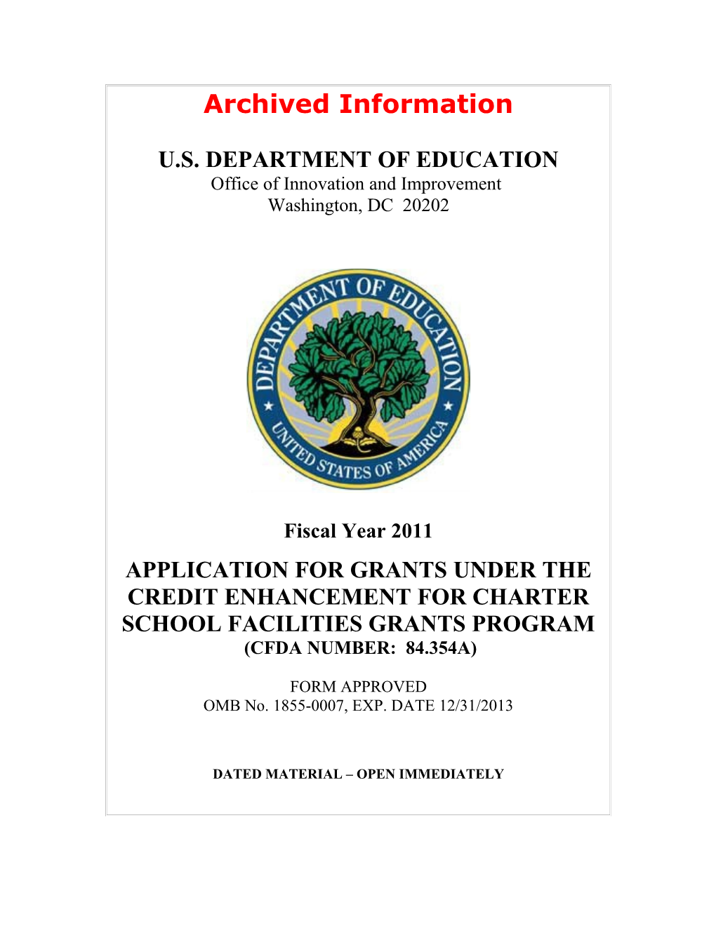 Archived Information: FY 2011 Application for Grants Under the Credit Enhancement for Charter