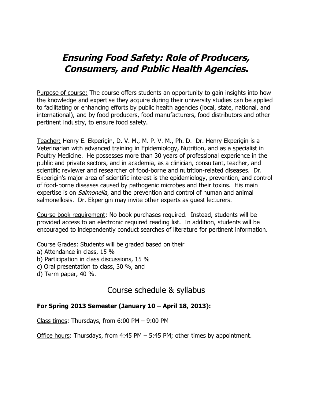 Ensuring Food Safety: Role of Producers, Consumers, and Public Health Agencies