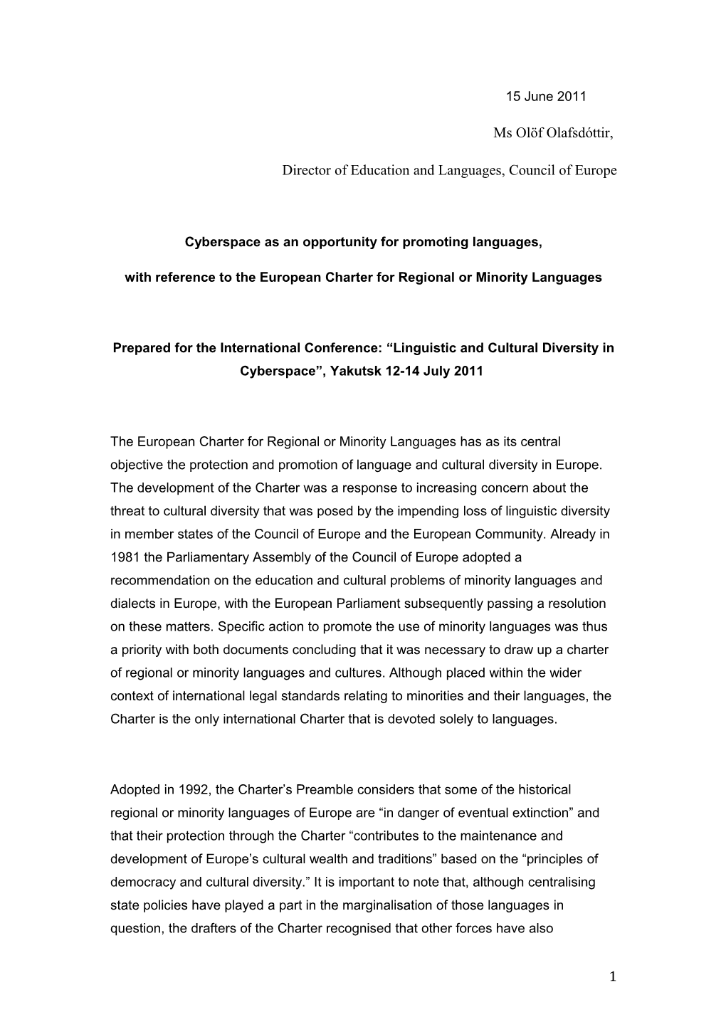 Cyberspace As an Opportunity for Promoting Languages