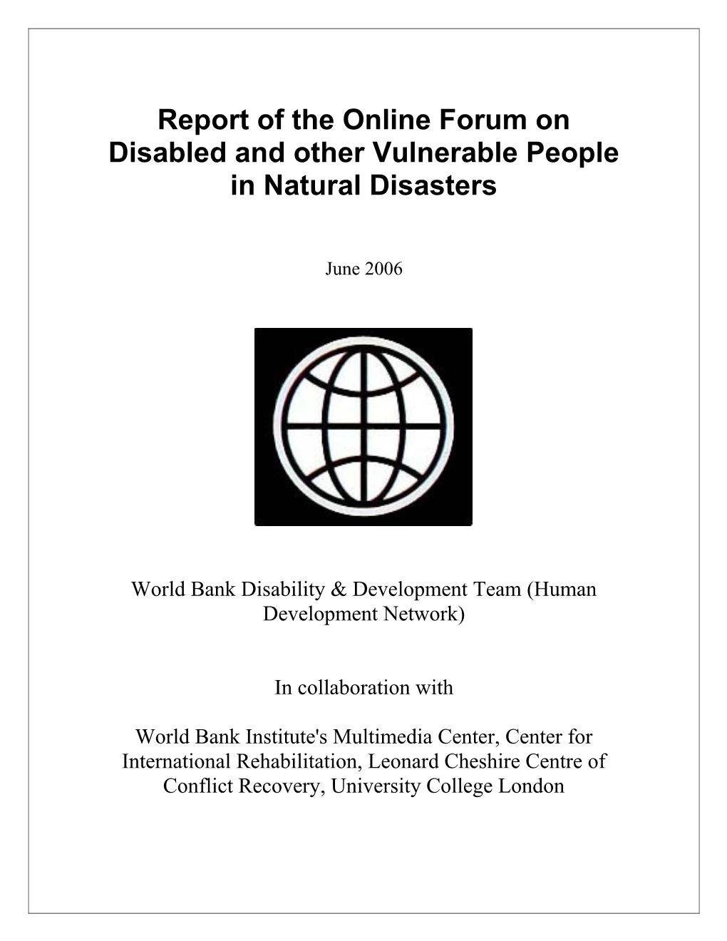 Disabled and Other Vulnerable People in Natural Disasters- Summary of Discussion