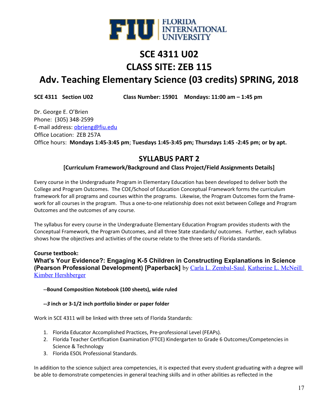 SCE 4311 U02 CLASS SITE: ZEB 115 Adv. Teaching Elementary Science(03 Credits) SPRING, 2018