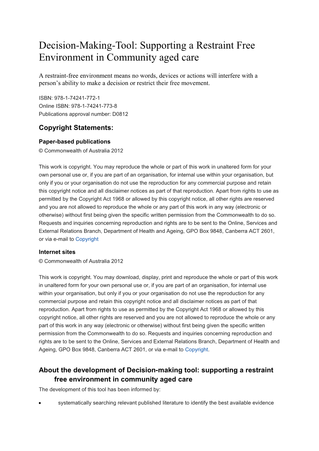 Decision-Making-Tool: Supporting a Restraint Free Environment in Community Aged Care