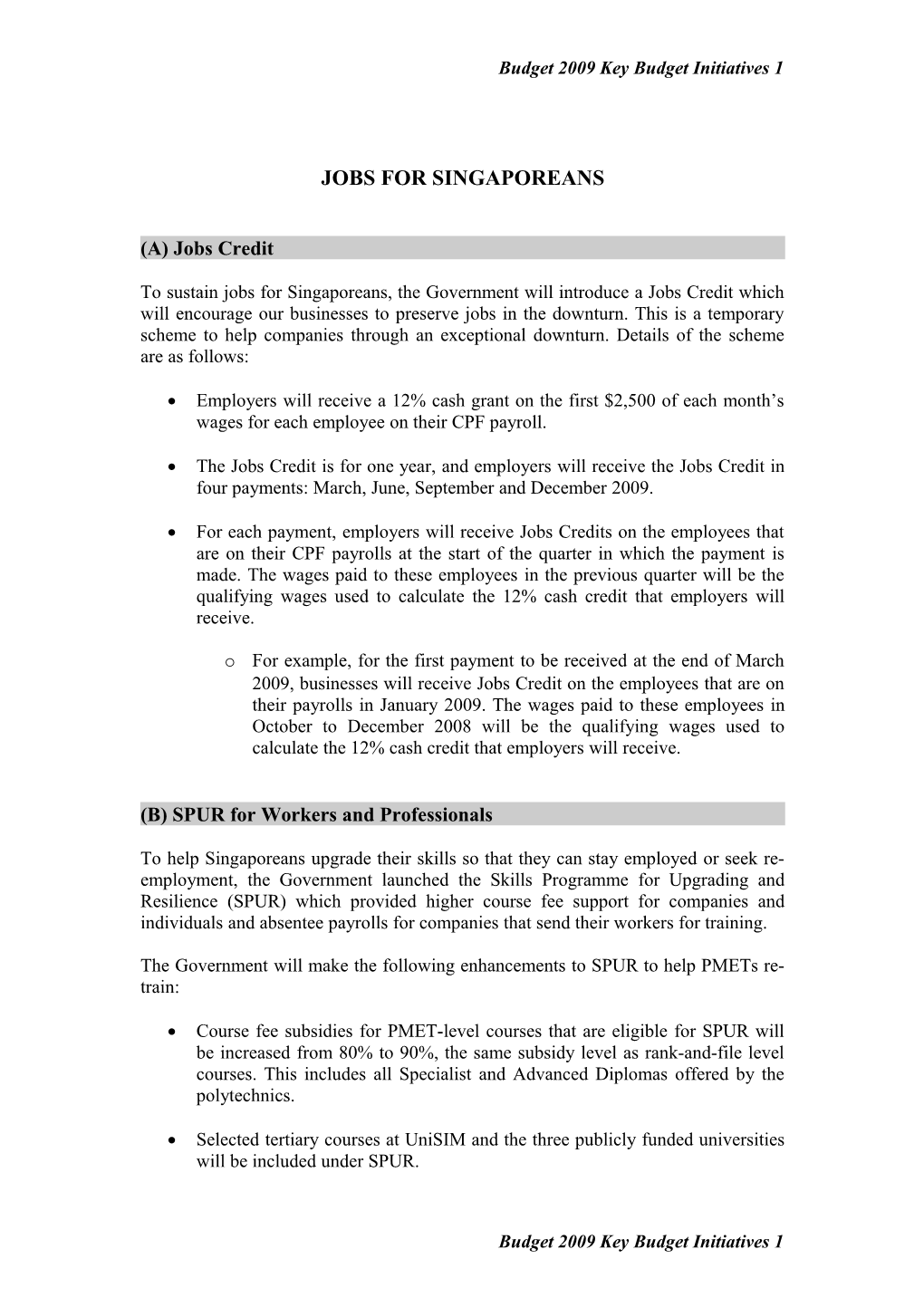 Budget 2009 Key Budget Initiatives 1