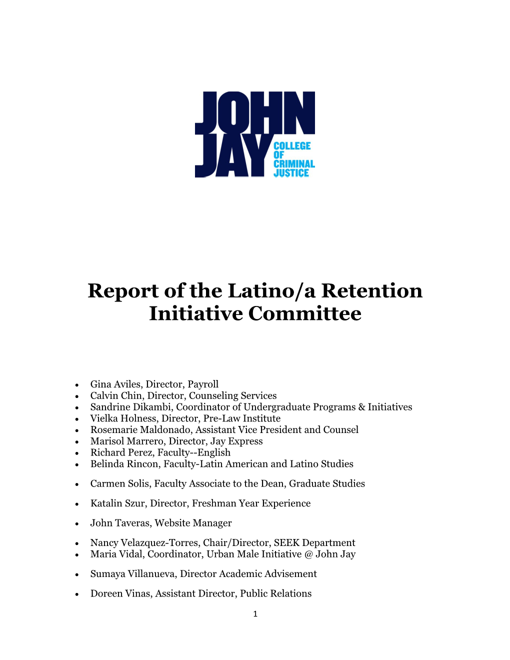 Report of the Latino/A Retention Initiative Committee