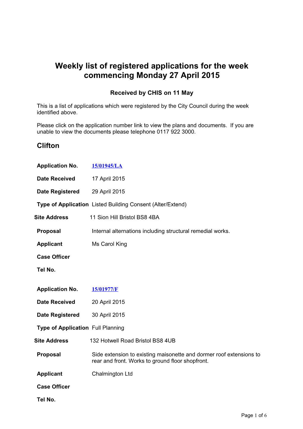 Weekly List of Registered Applications for the Week Commencing Monday 27 April 2015
