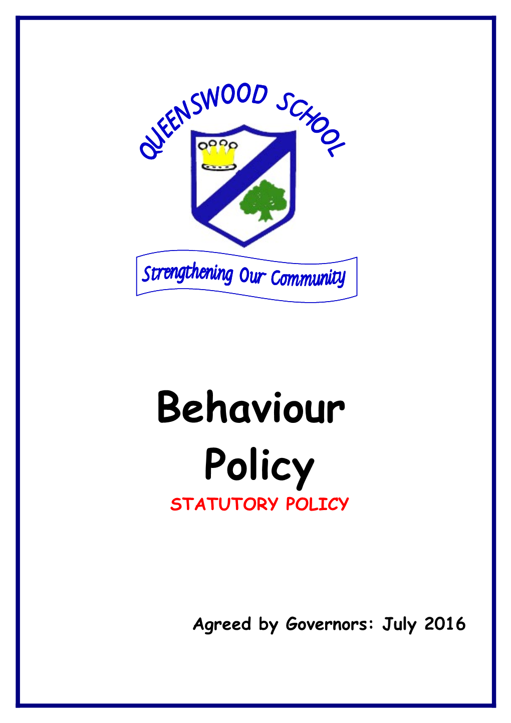 A Policy for the Positive Management of Pupil Behaviour