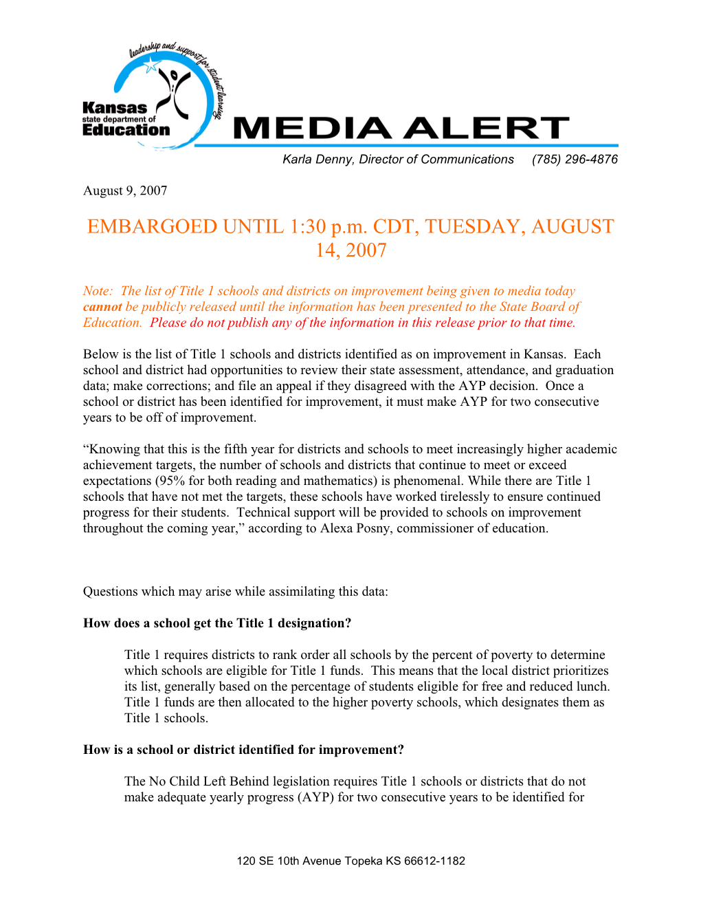 EMBARGOED UNTIL 1:30 P.M. CDT, TUESDAY, AUGUST 14, 2007