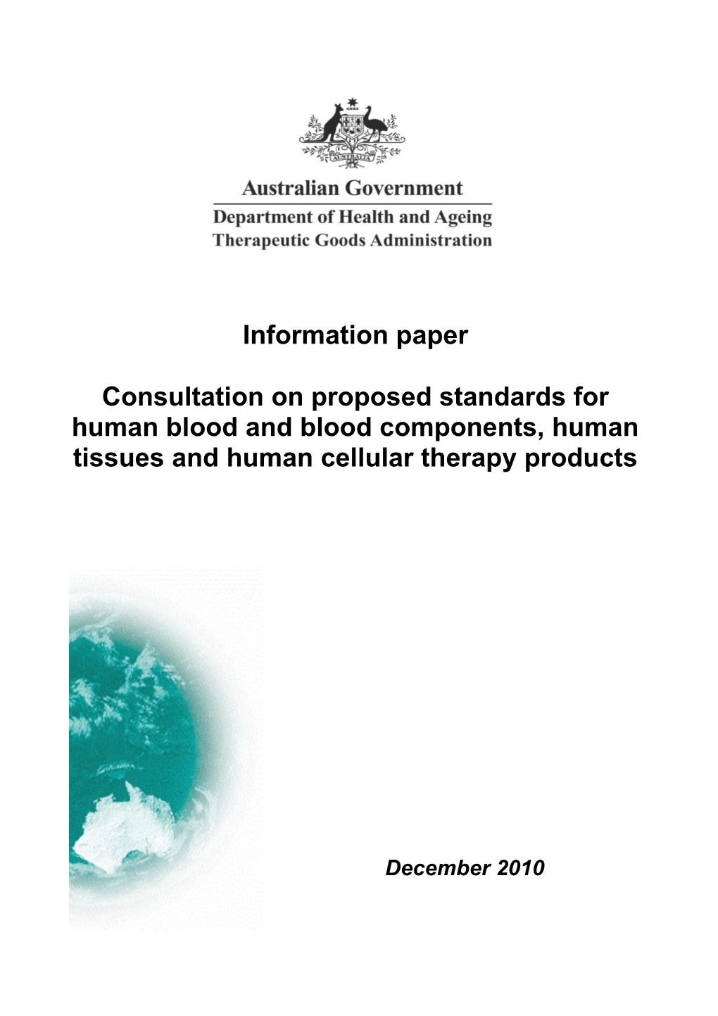 Information Paper: Australian Code of Good Manufacturing Practice Human Blood and Blood