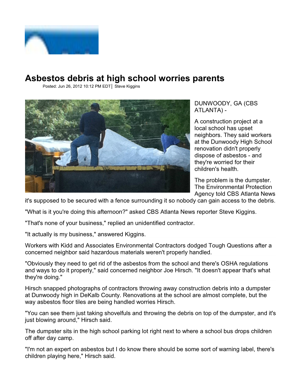 Asbestos Debris at High School Worries Parentsposted:Jun 26, 2012 10:12 PM EDT Steve Kiggins