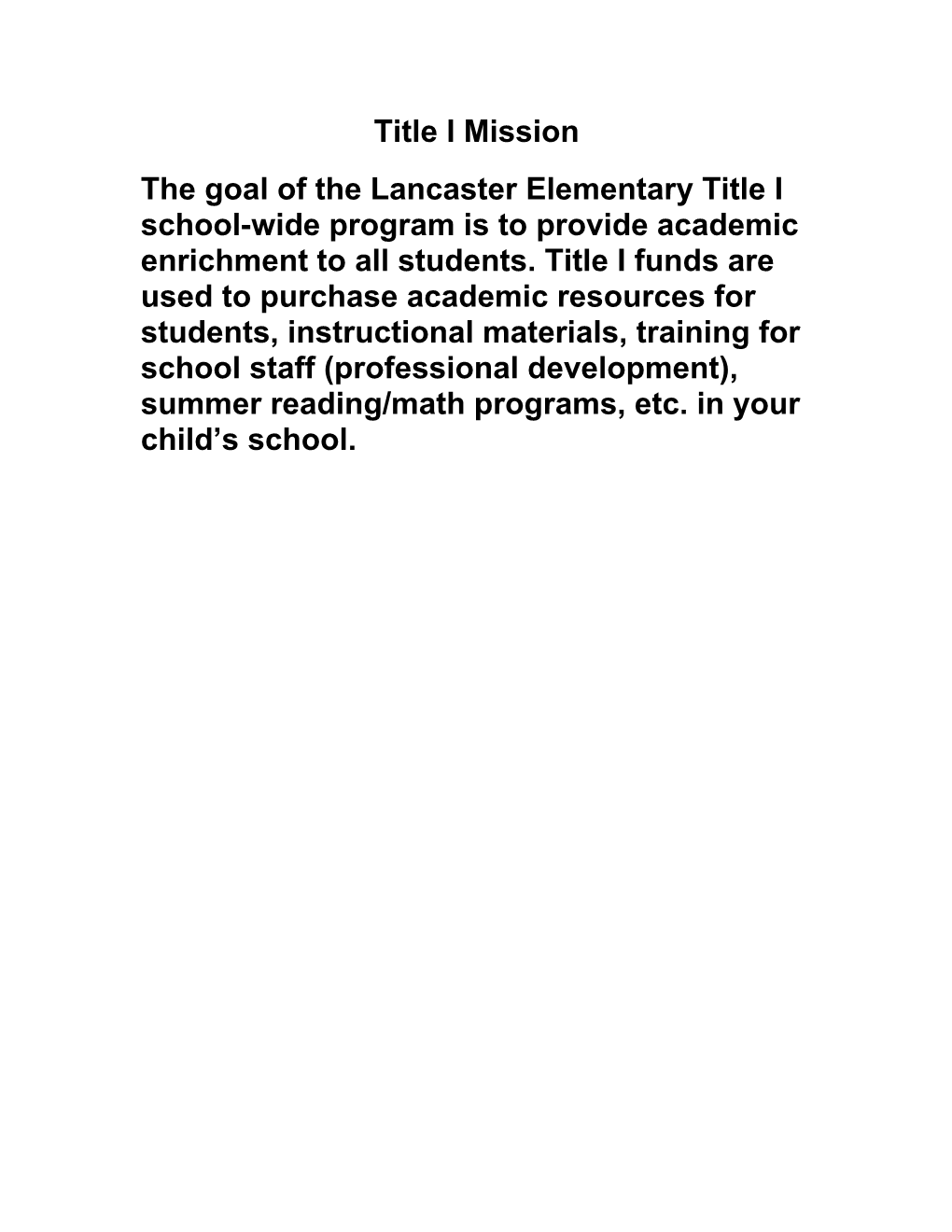 The Goal of the Lancaster Elementary Title I School-Wide Program Is to Provide Academic