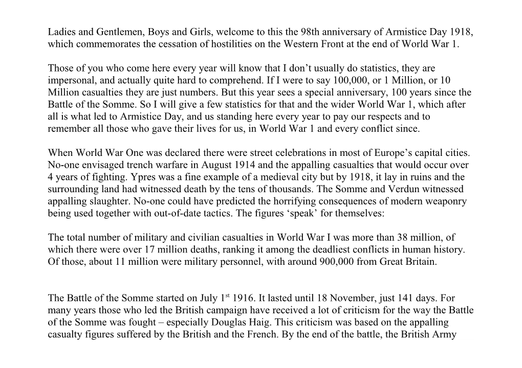 Welcome to This, the 90Th Anniversary of Armistice Day 1918 Which Saw the End of the Great