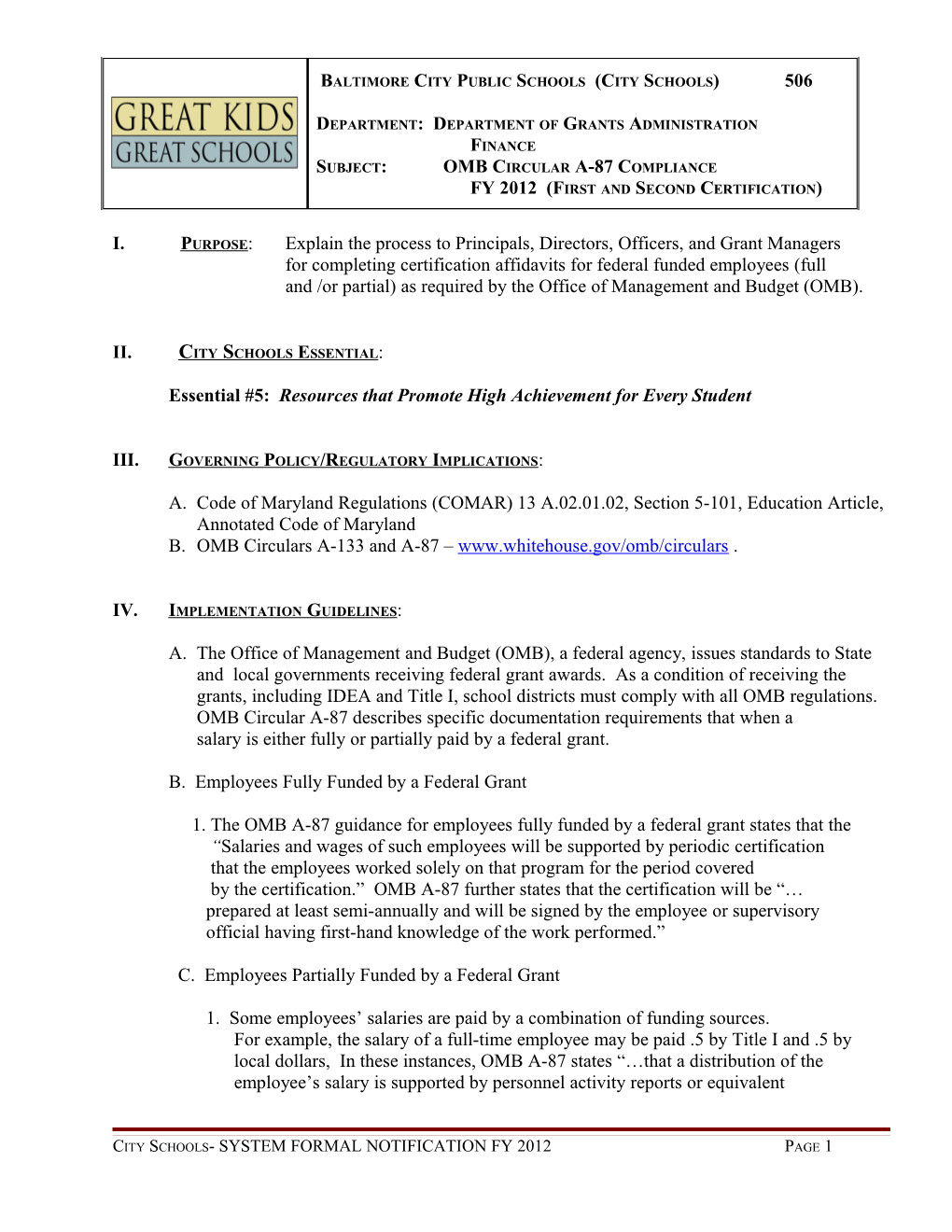 I. Purpose:Explain the Process to Principals, Directors, Officers, and Grant Managers