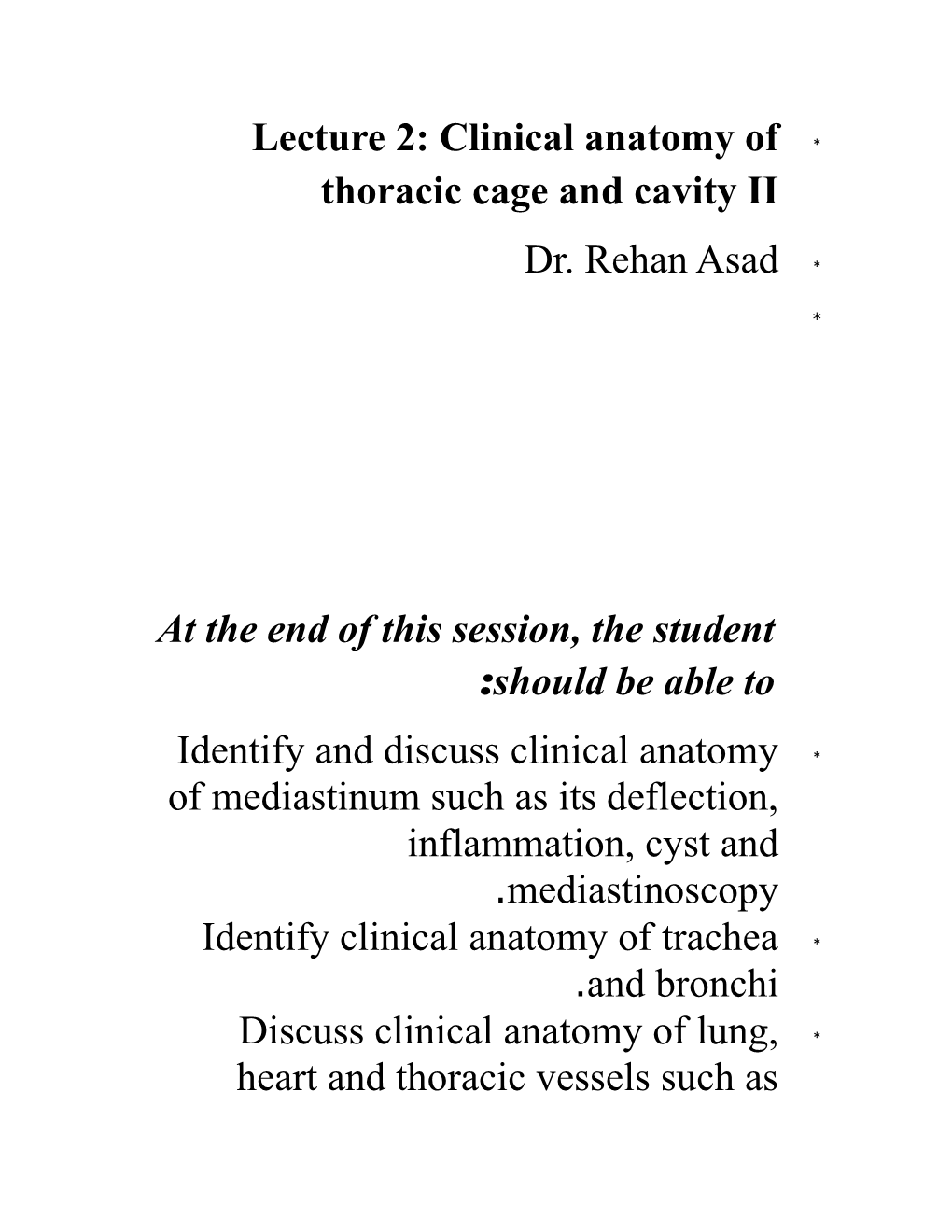 Lecture 2: Clinical Anatomy of Thoracic Cage and Cavity II