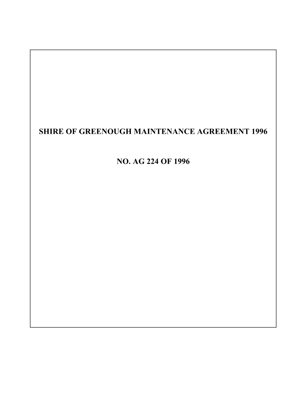Shire of Greenough Maintenance Agreement 1996